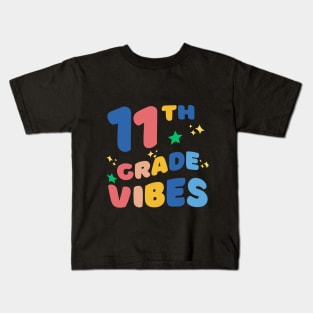 Eleventh grade vibes Kids T-Shirt